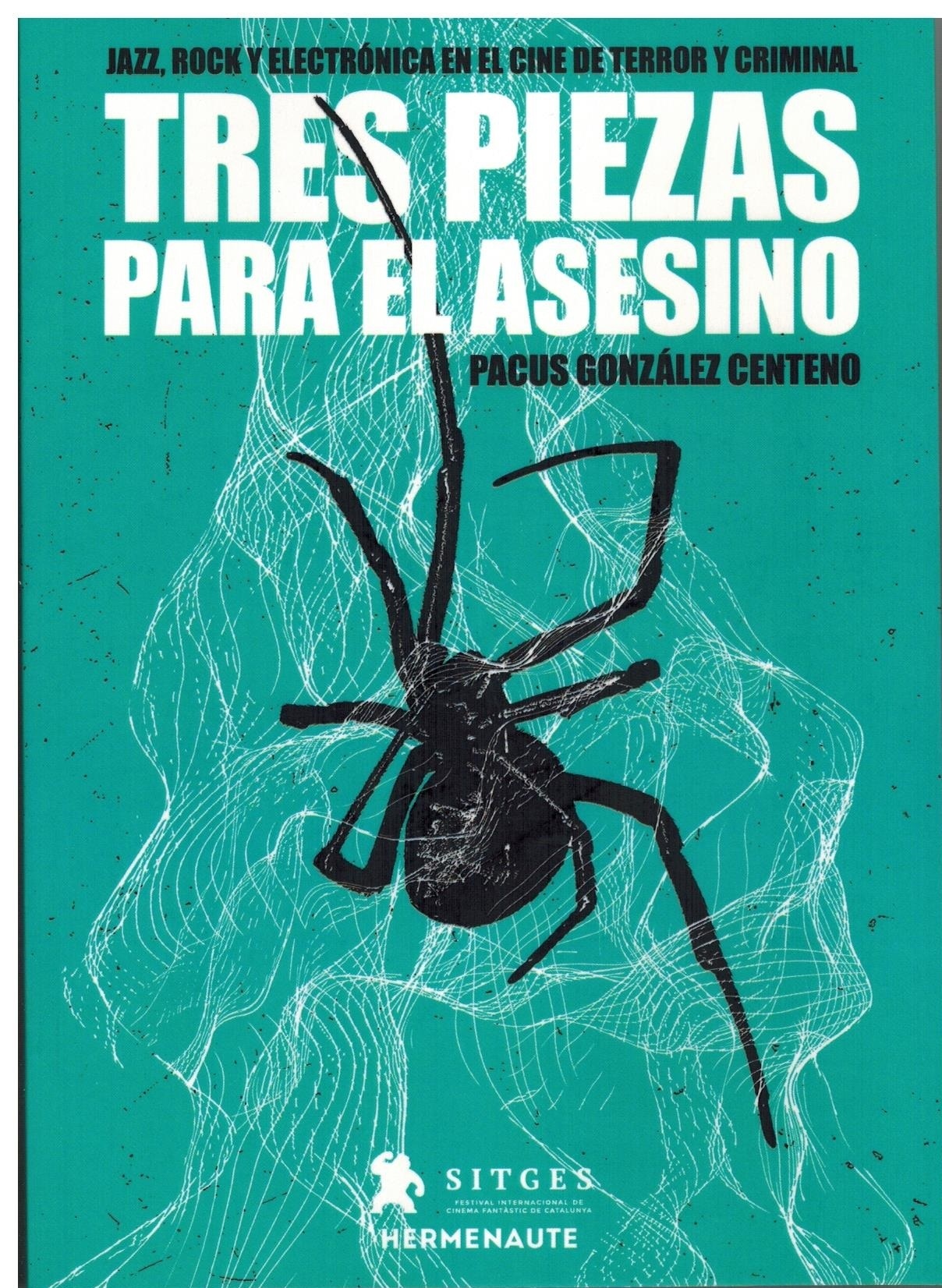 Tres piezas para el asesino "Jazz, rock y electrónica en el cine de terror y criminal". 