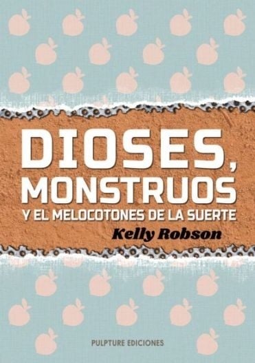 Dioses, Monstruos y el Melocotones de la Suerte