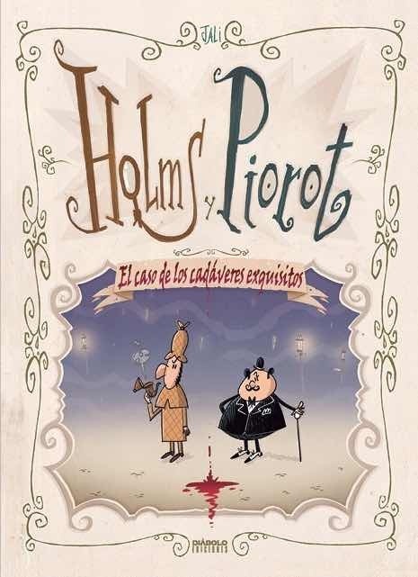 Holms y Piorot. El caso de los cadáveres exquisitos. 