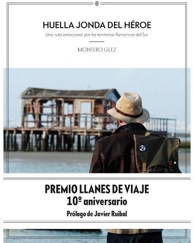 Huella jonda del héroe "Una ruta emocional por los territorios flamencos del Sur". 