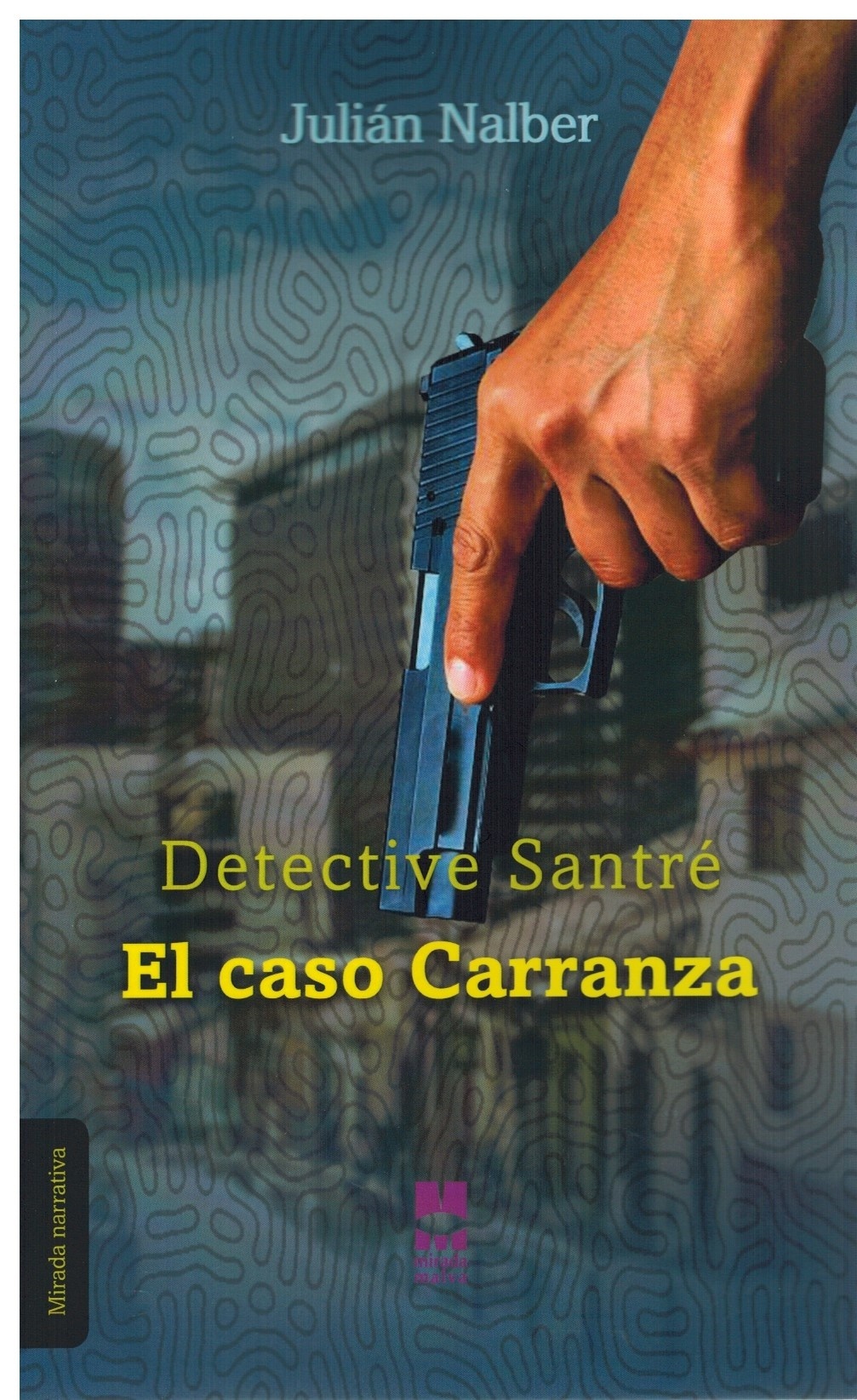 Detective Santré. El caso Carranza. 