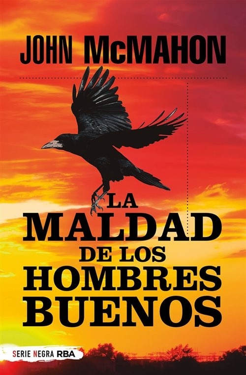 Maldad de los hombres buenos, La