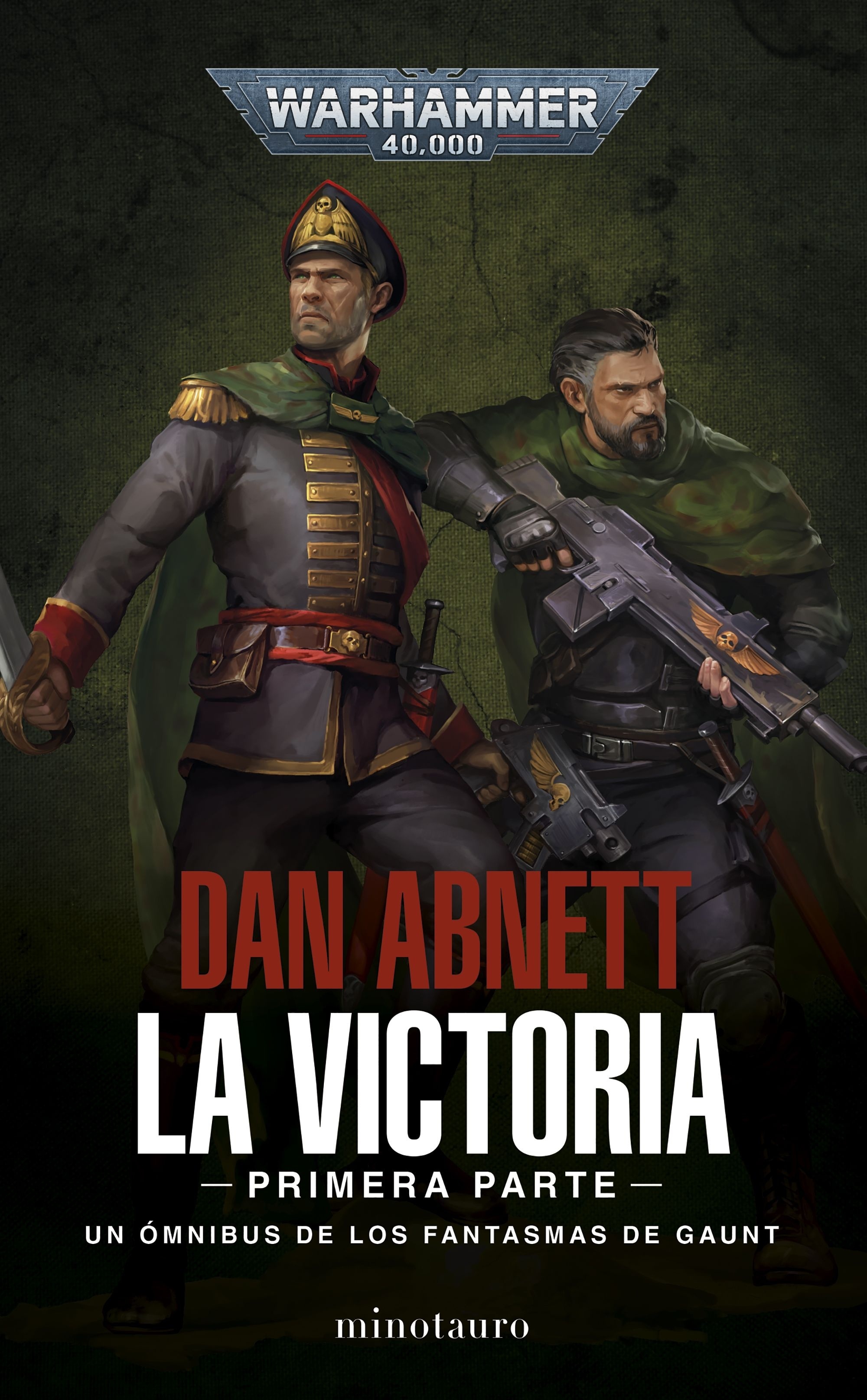 Fantasmas de Gaunt. La Victoria. Primera parte (ómnibus)