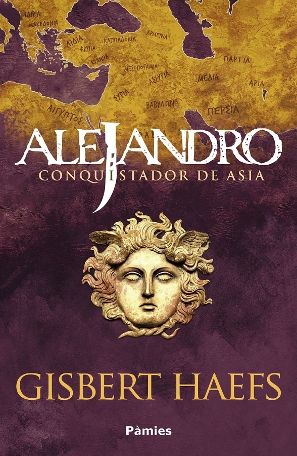 Alejandro. Conquistador de Asia. 