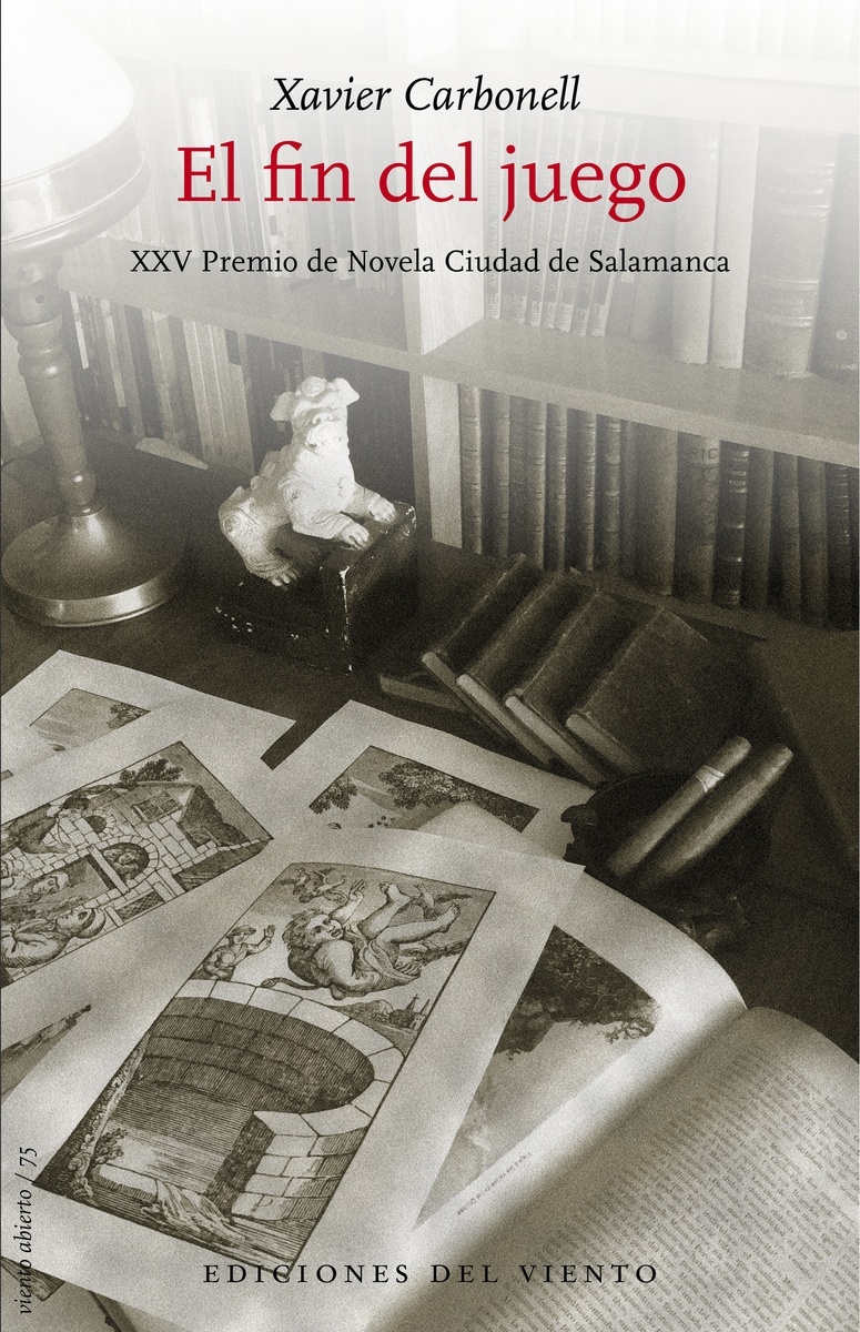 Fin del juego, El "XXV Premio de novela Ciudad de Salamanca". 