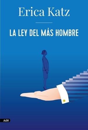 Ley del más hombre, La. 