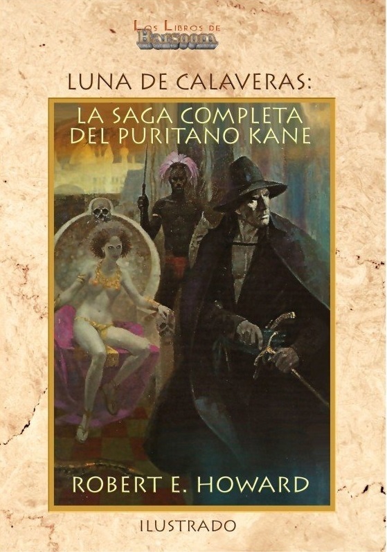 Luna de calaveras "La saga completa del puritano Kane". 