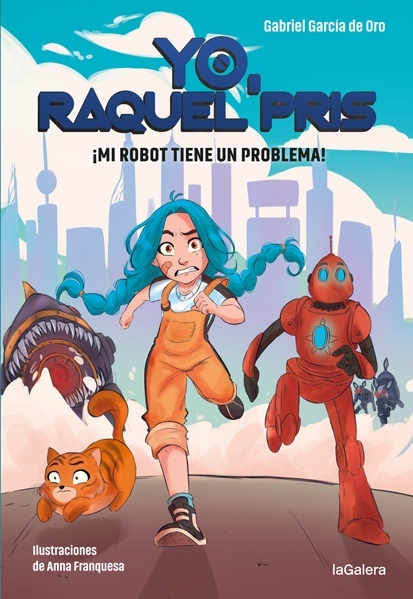 Yo, Raquel Pris 1. ¡Mi robot tiene un problema!