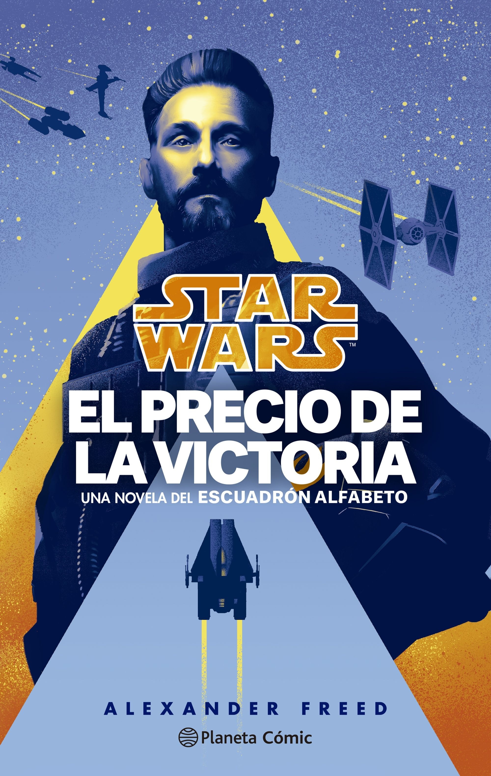 Star Wars Escuadrón Alfabeto 3. El precio de la victoria