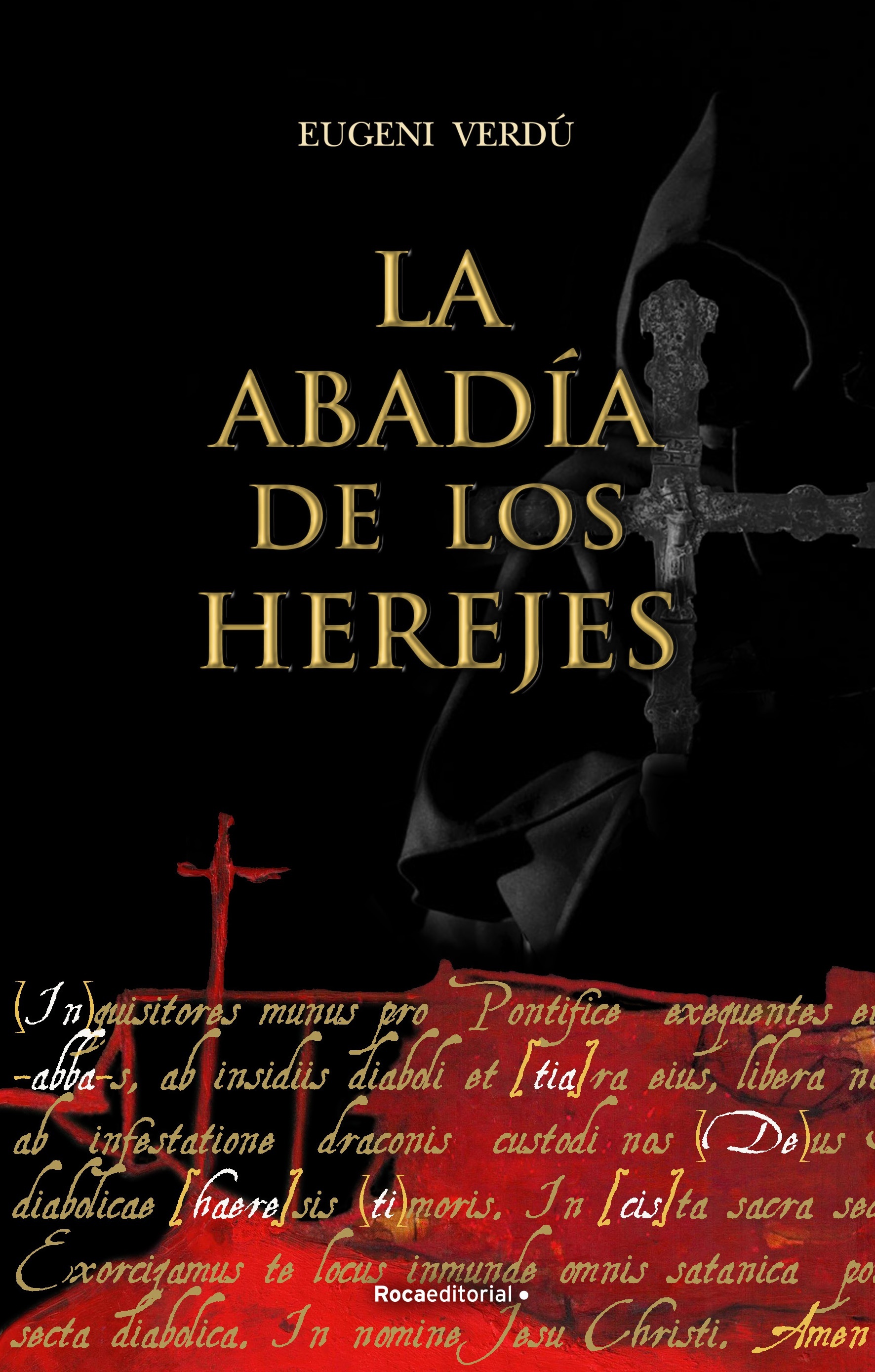 Abadía de los herejes, La