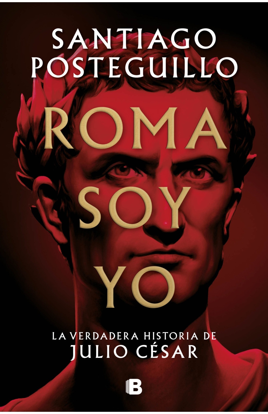 Roma soy yo "La verdadera historia de Julio César". 