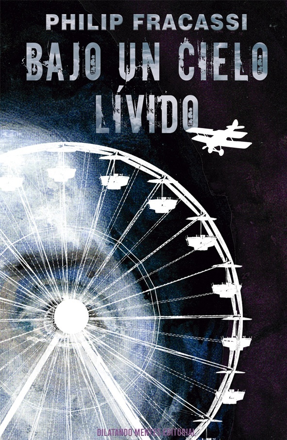 Bajo un cielo lívido.