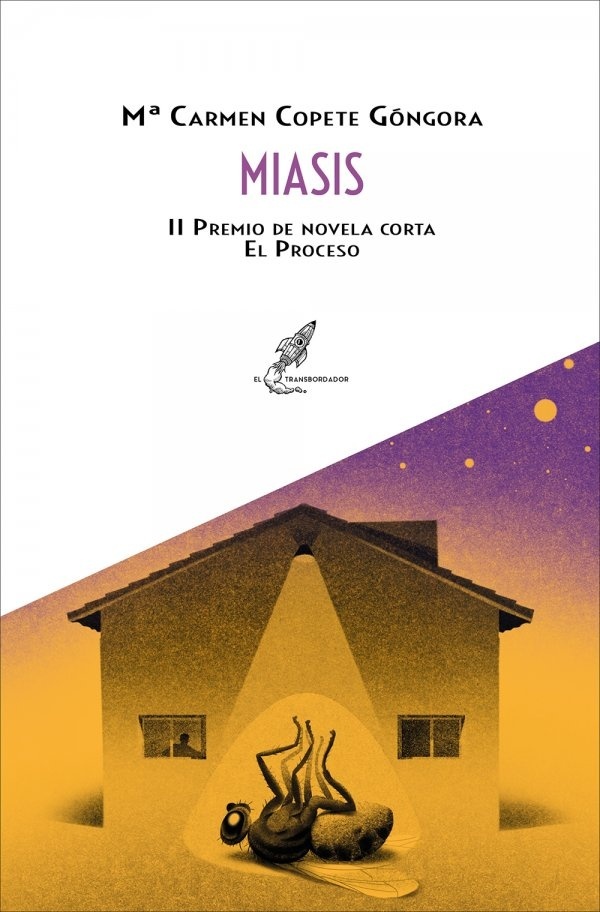Miasis "II Premio de novela corta El Proceso". 
