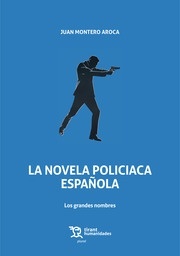 Novela policiaca española. Los grandes nombres. 
