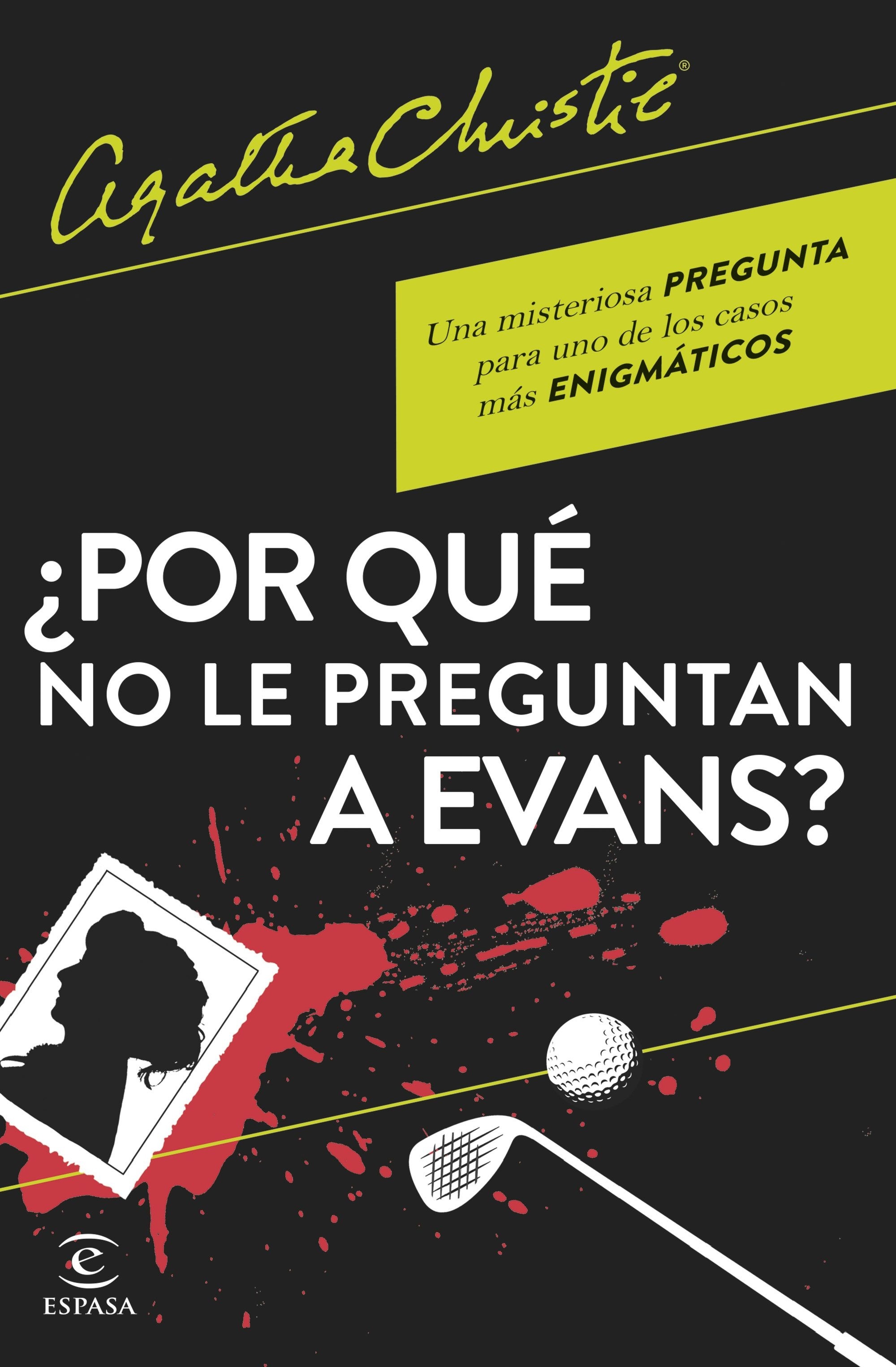 Por qué no le preguntan a Evans?