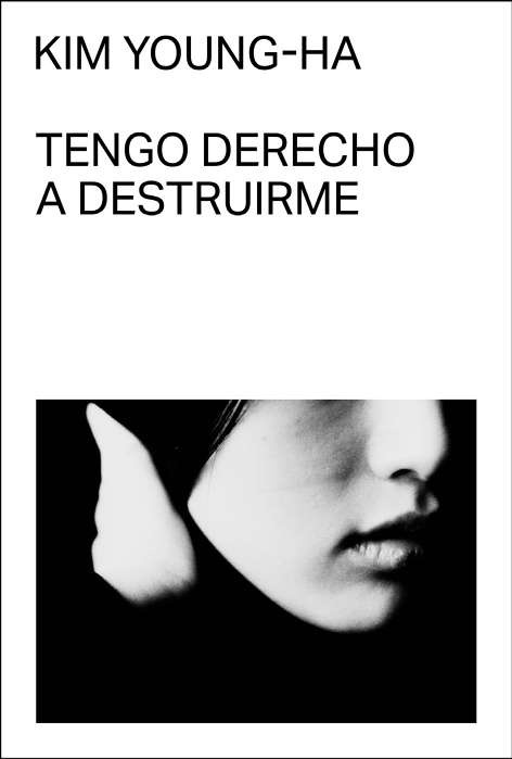 Tengo derecho a destruirme. 