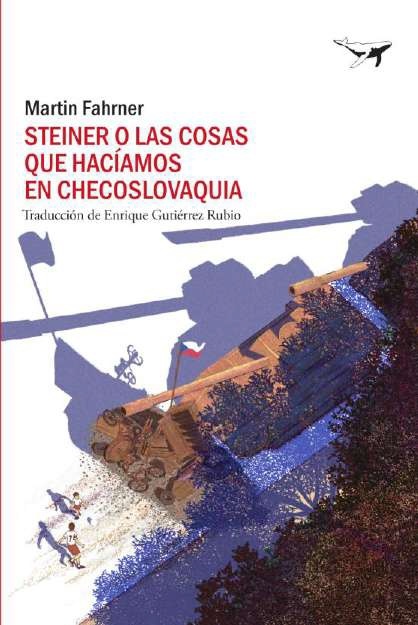 Steiner o las cosas que hacíamos en Checoslovaquia