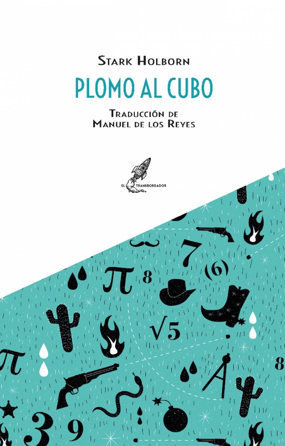 Plomo al cubo. 