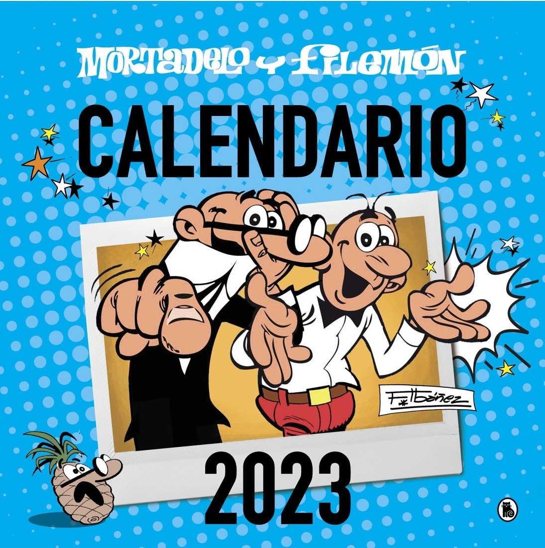 Calendario Mortadelo y Filemón 2023. 