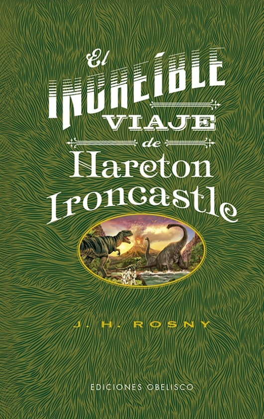 Increíble viaje de Hareton Ironcastle, El. 