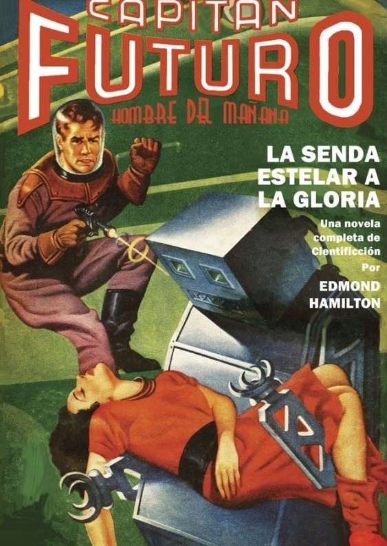 Capitán Futuro 6. La senda estelar a la gloria (edición facsímil).