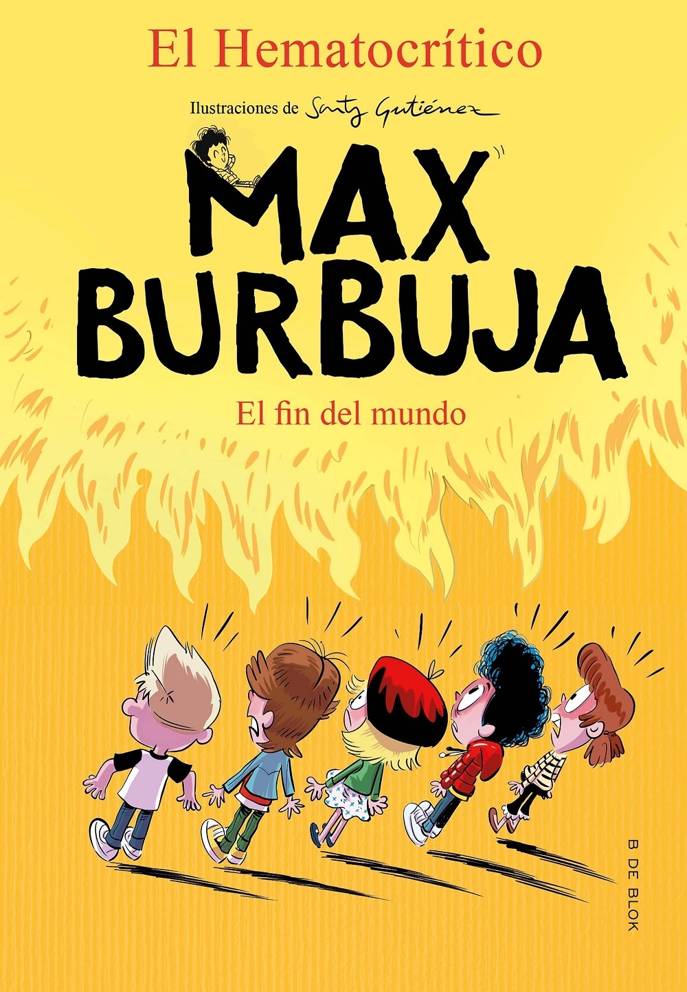 Fin del mundo, El "Max Burbuja 6". 