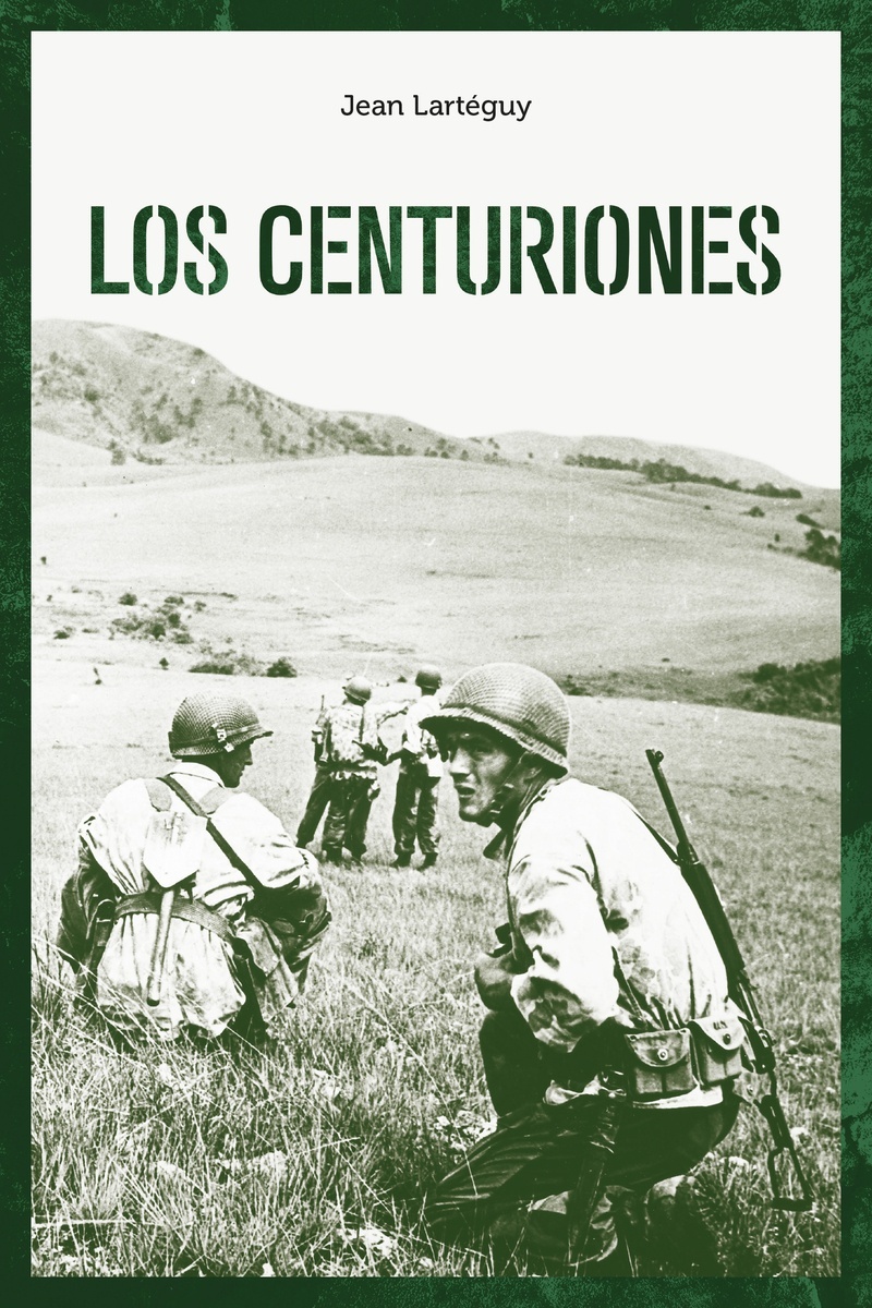 Centuriones, Los