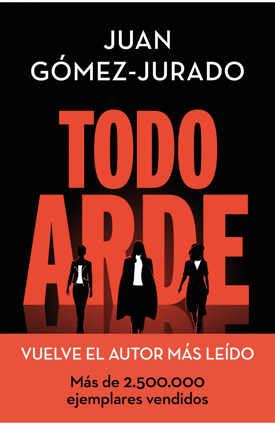 Todo arde. 