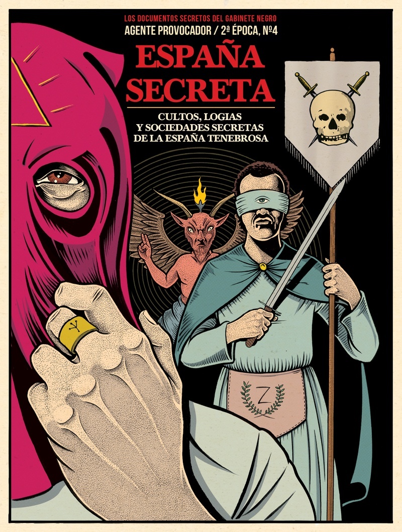 España secreta. Cultos, logias y sociedades secretas de la España tenebrosa. 