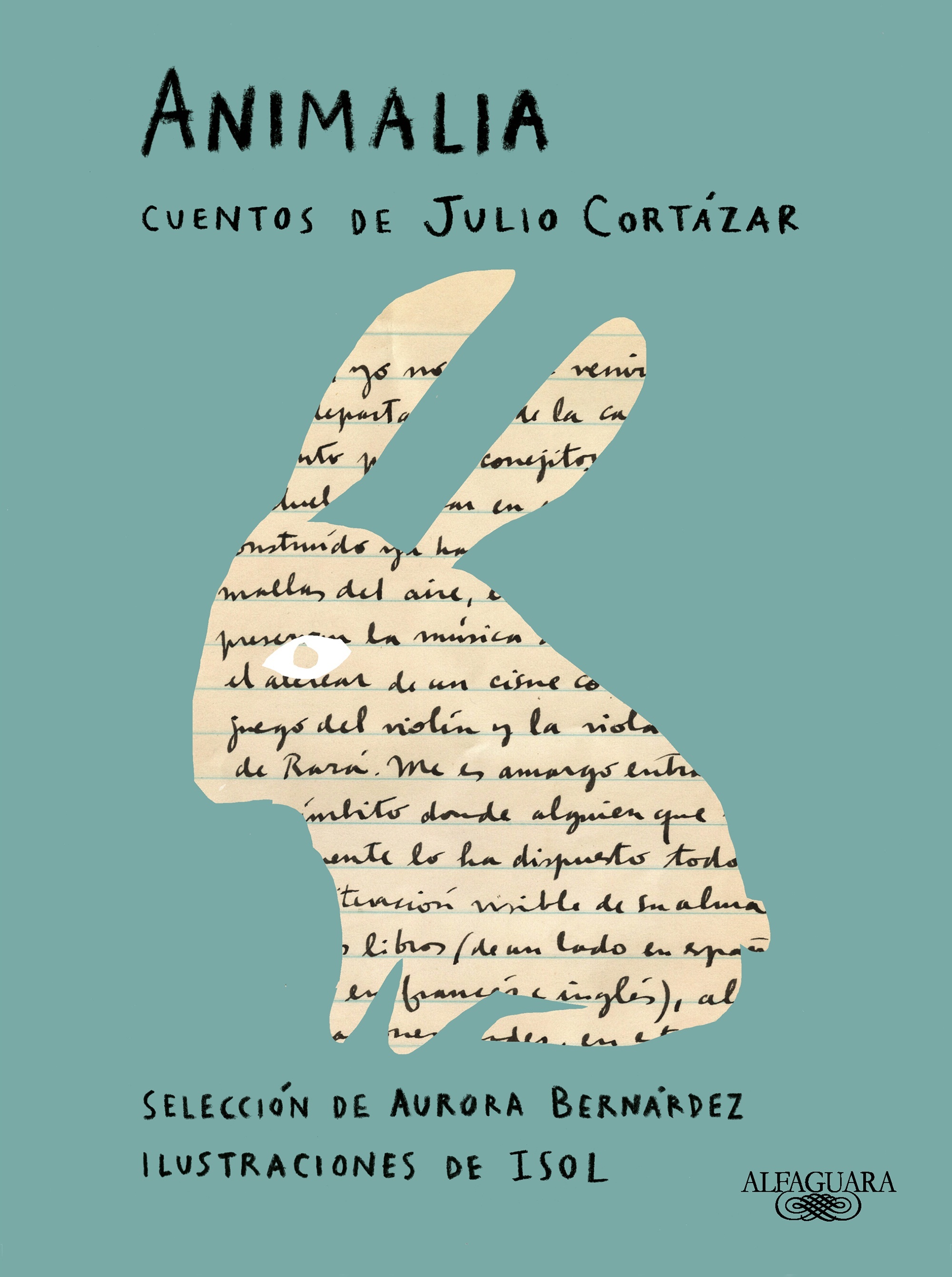 Animalia. Cuentos de Julio Cortázar. 