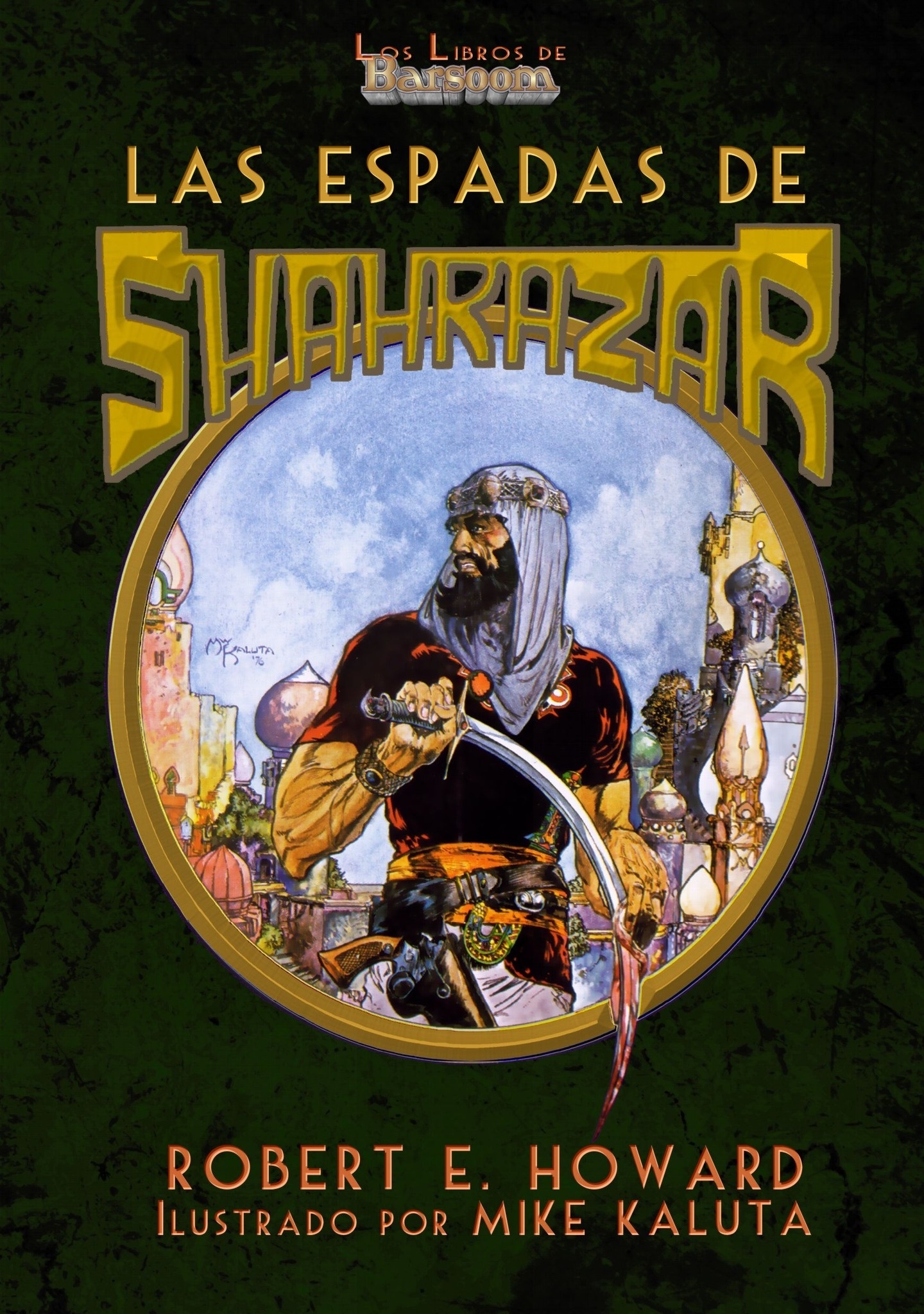 Espadas de Shahrazar, Las.