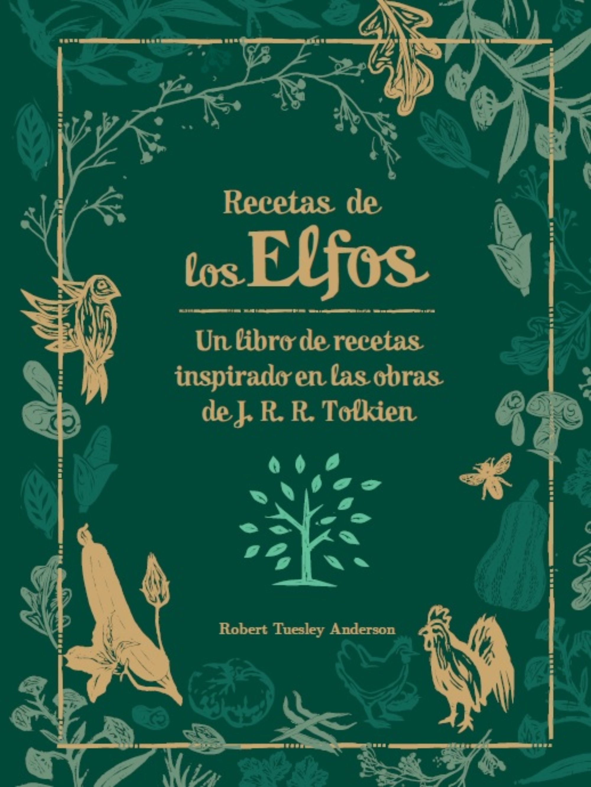 Recetas de los Elfos "Un libro de recetas inspirado en las obras de J.R.R. Tolkien". 