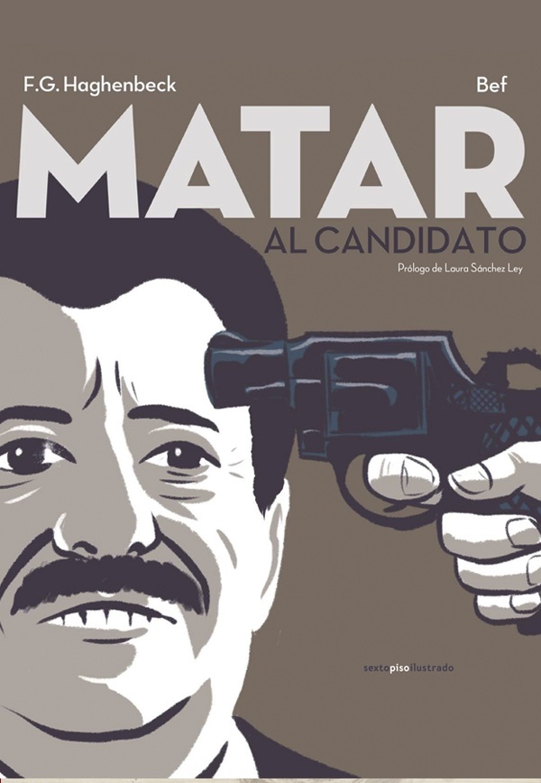 Matar al candidato. 