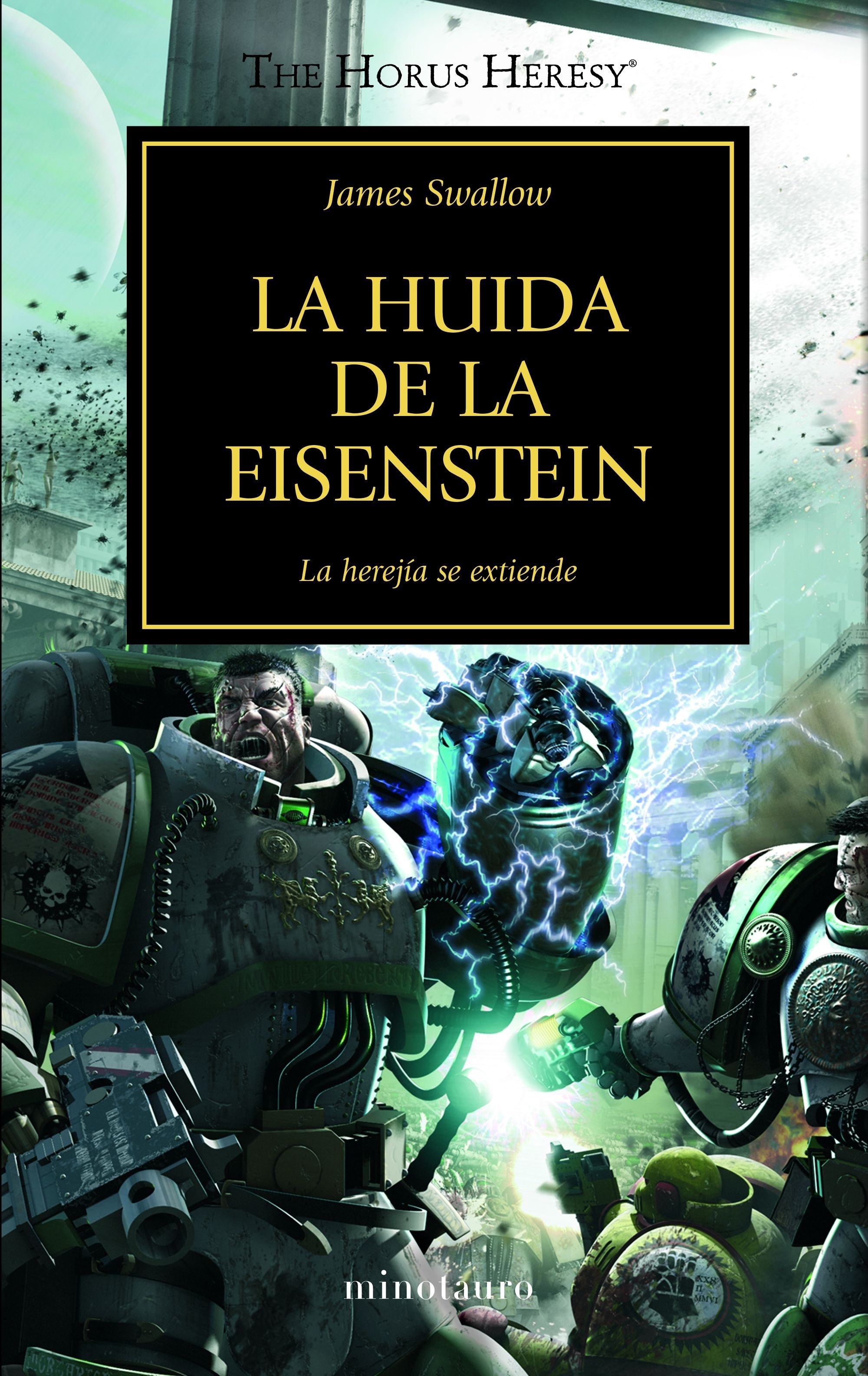 Huida de la Eisenstein, La "La Herejía de Horus 4". 