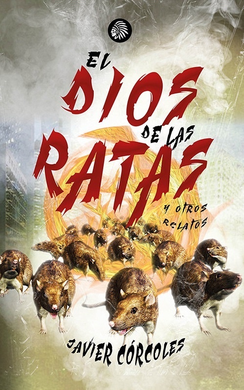 Dios de las ratas y otros relatos, El