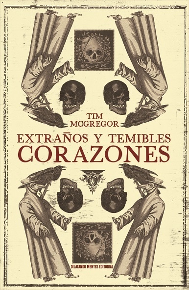 Extraños y temibles corazones. 