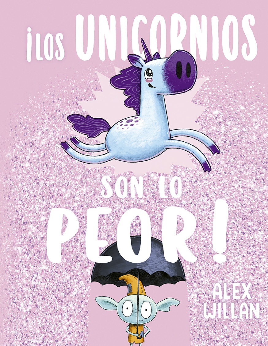 Unicornios son lo peor, Los. 