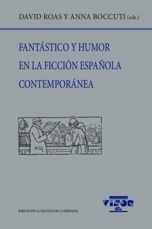 Fantástico y humor en la ficción española contemporánea. 