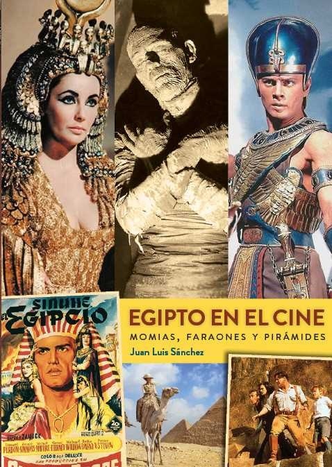 Egipto en el cine. Momias, faraones y pirámides. 