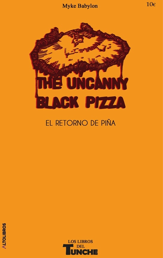 The Uncunny Black Pizza. El retorno de Piña. 
