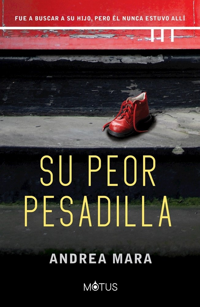 Su peor pesadilla. 