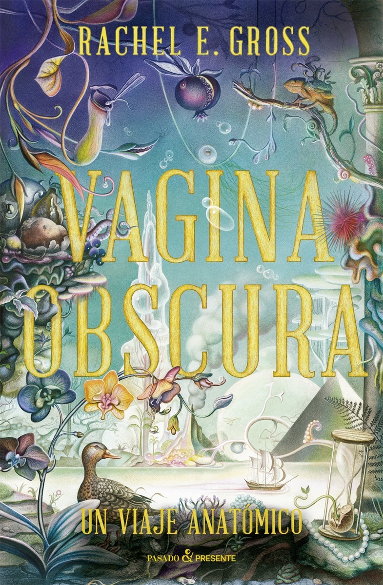 Vagina Obscura. Un viaje anatómico