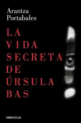 Vida secreta de Úrsula Bas, La