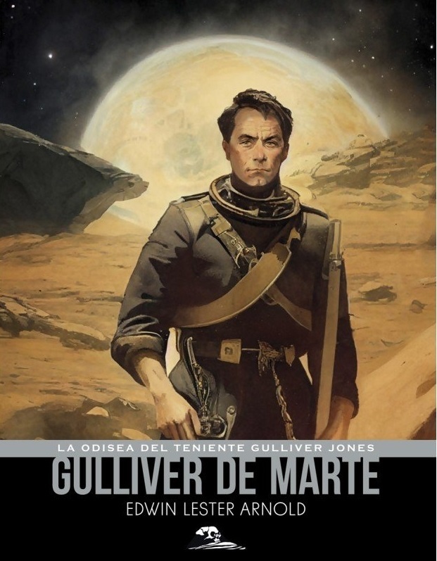 Gulliver de Marte "La odisea del teniente Gulliver Jones". 