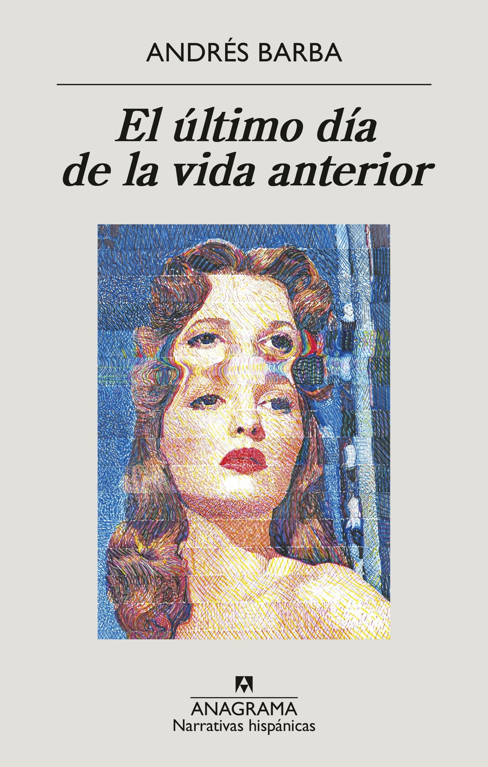 Ultimo día de la vida anterior, El