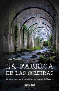 Fábrica de las sombras, La