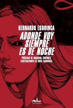 Adonde voy siempre es de noche