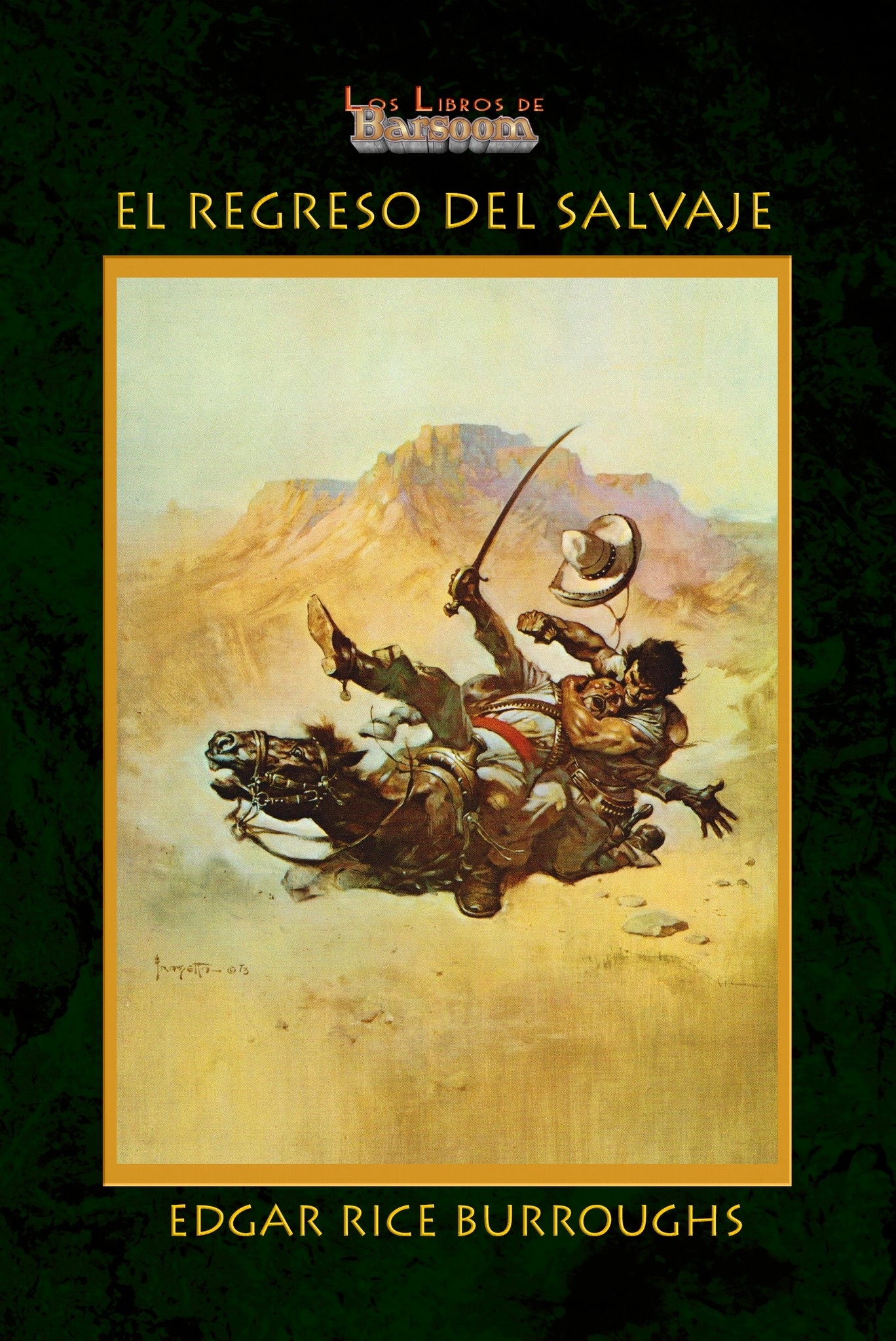 Regreso del Salvaje, El.