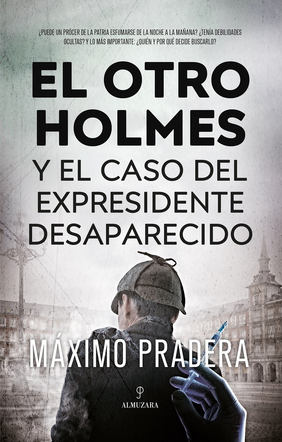 Otro Holmes y el caso del expresidente desaparecido, El