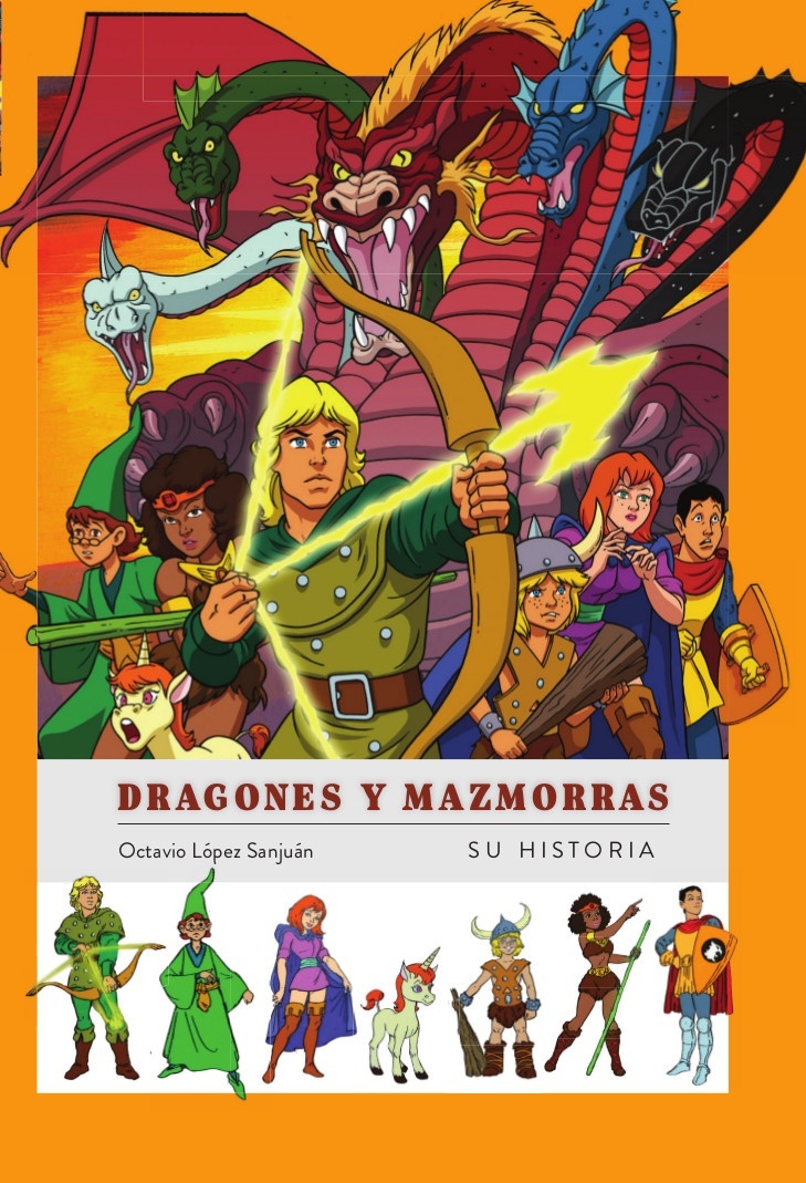 Dragones y mazmorras. Su historia